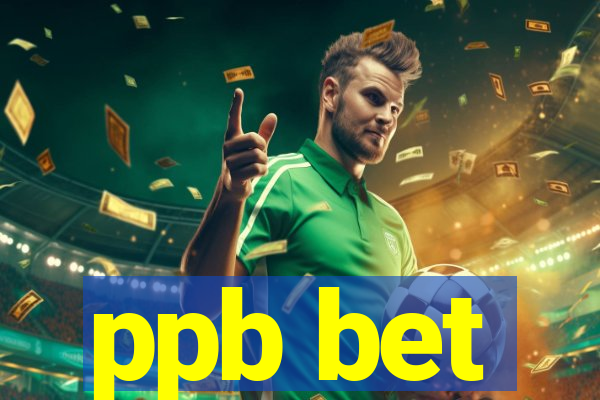 ppb bet